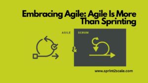 Embracing Agile- Agile and Scrum