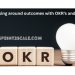 Organising around outcomes with OKR's and Scrum