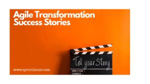 Agile Transformation Success Story