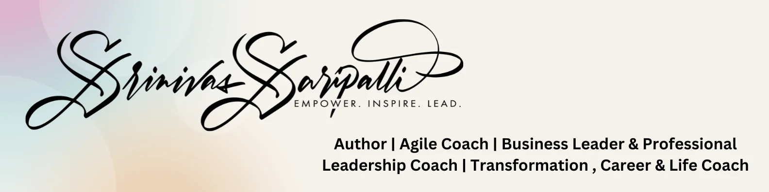 Srinivas Saripalli - Agile Coach & Transformative Executive Leadership Coach