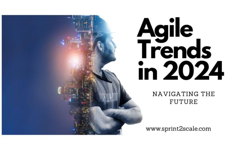 Navigating the Future: Agile Trends in 2024