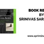 Book Review - Succeeding with Agile- Software Development Using Scrum