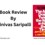Book Review: Scrum - The art of doing twice the work in half the time - Srinivas Saripalli